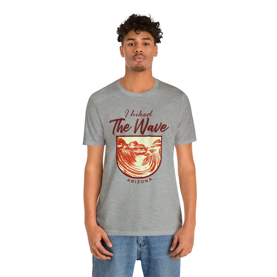 I hiked the Wave - Arizona Unisex T-Shirt