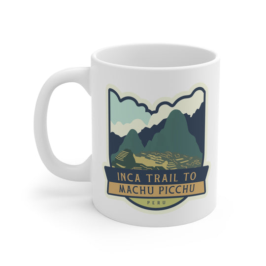 Inca Trail to Machu Picchu - Peru hiker gift Mug 11oz