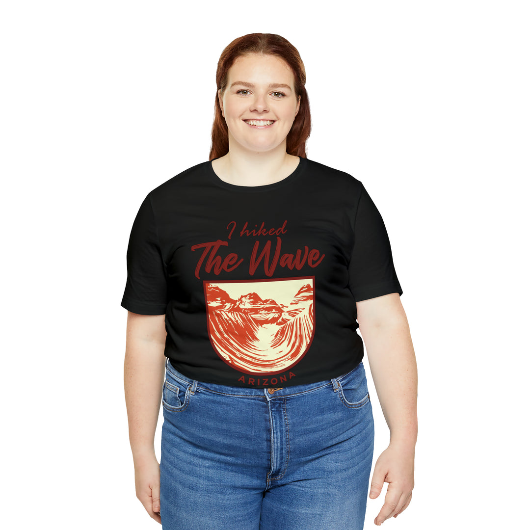 I hiked the Wave - Arizona Unisex T-Shirt