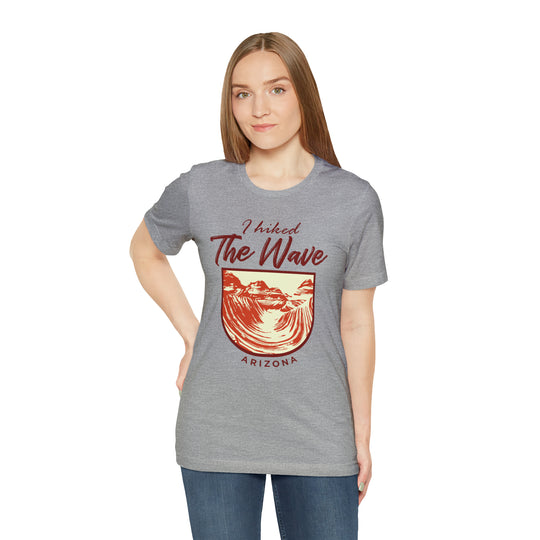 I hiked the Wave - Arizona Unisex T-Shirt