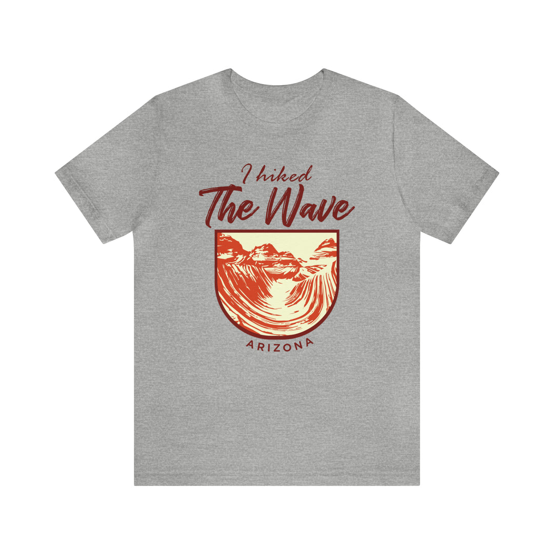 I hiked the Wave - Arizona Unisex T-Shirt