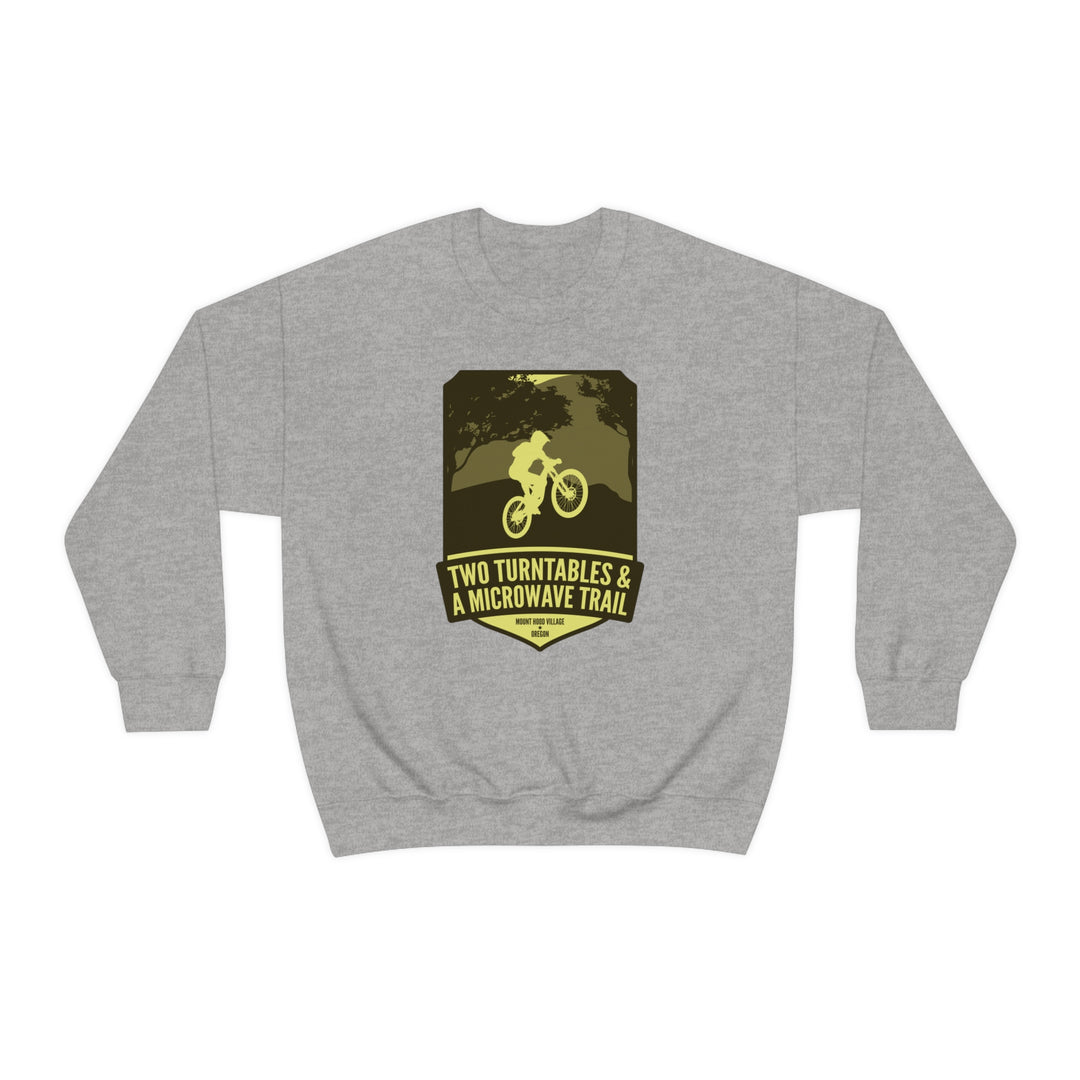 Two Turntables and a Microwave Trail - Mount Hood Village, OR Unisex Heavy Blend Crewneck Sweatshirt