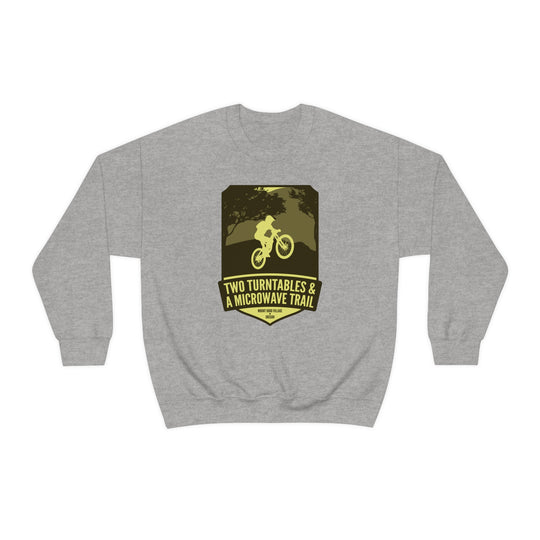 Two Turntables and a Microwave Trail - Mount Hood Village, OR Unisex Heavy Blend Crewneck Sweatshirt