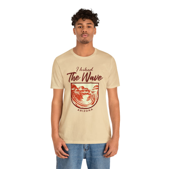 I hiked the Wave - Arizona Unisex T-Shirt