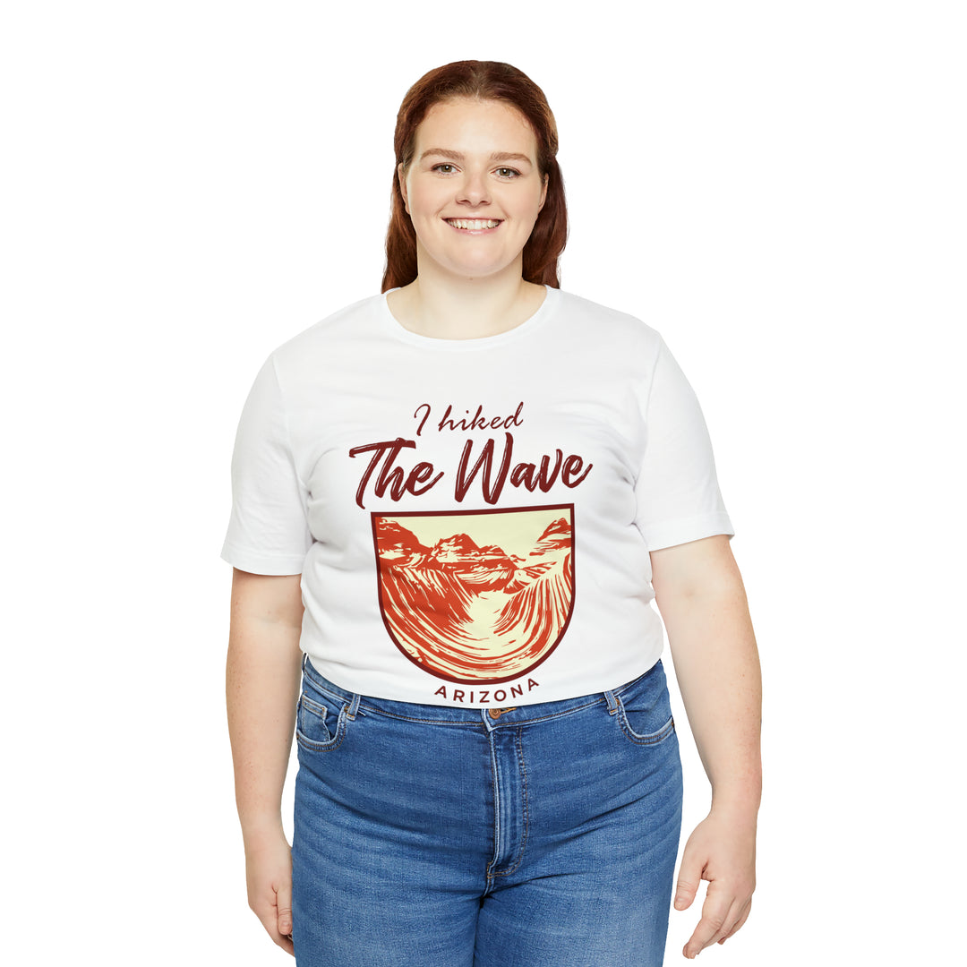 I hiked the Wave - Arizona Unisex T-Shirt