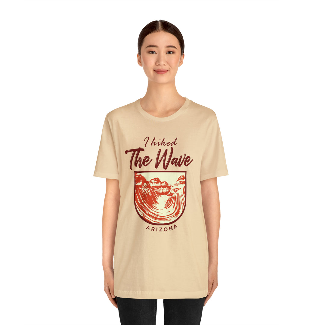 I hiked the Wave - Arizona Unisex T-Shirt