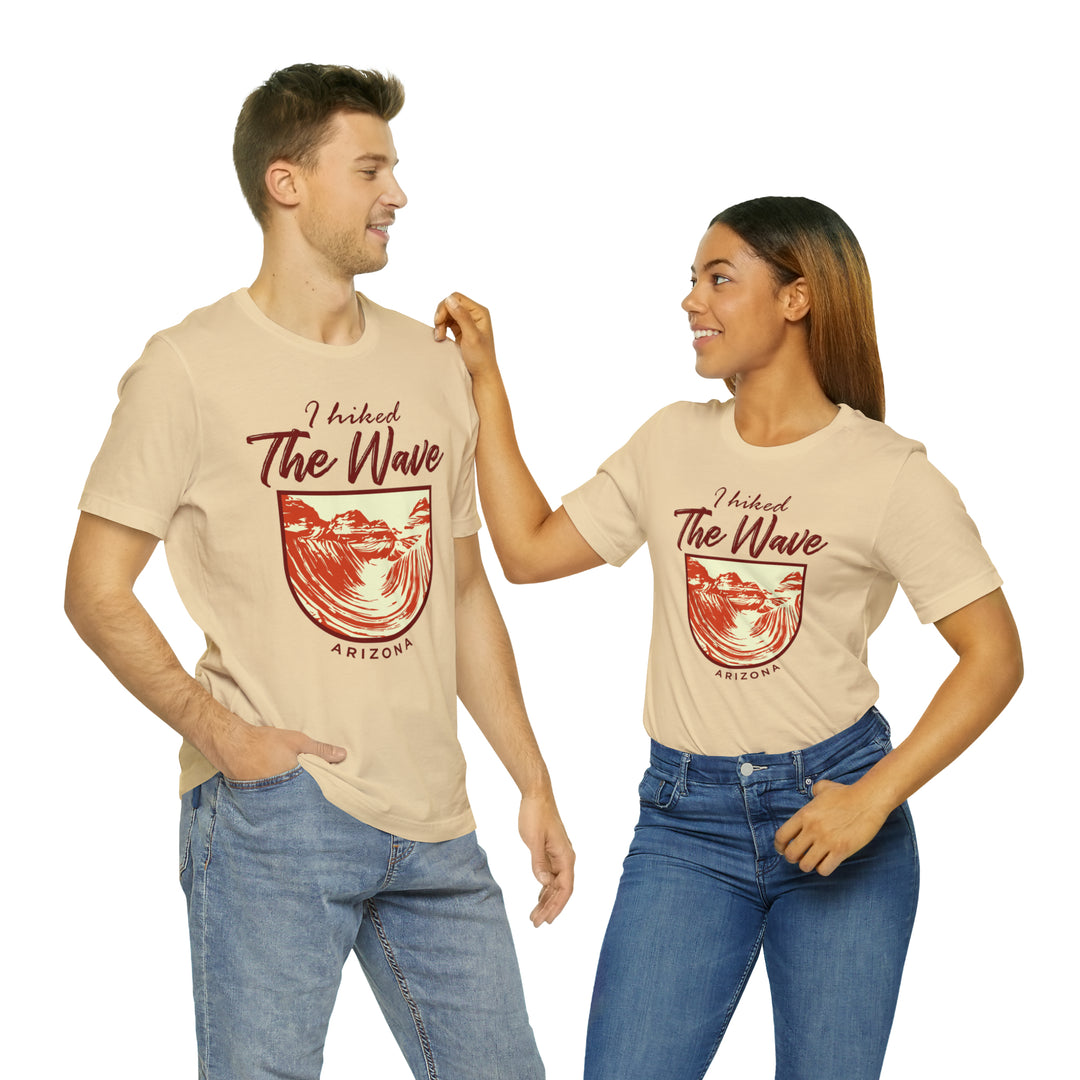 I hiked the Wave - Arizona Unisex T-Shirt