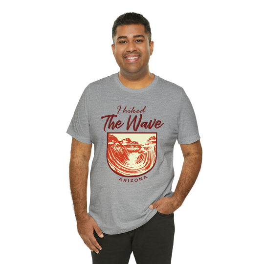 I hiked the Wave - Arizona Unisex T-Shirt