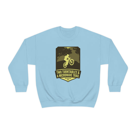 Two Turntables and a Microwave Trail - Mount Hood Village, OR Unisex Heavy Blend Crewneck Sweatshirt