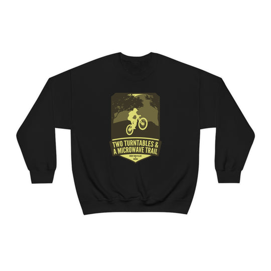 Two Turntables and a Microwave Trail - Mount Hood Village, OR Unisex Heavy Blend Crewneck Sweatshirt