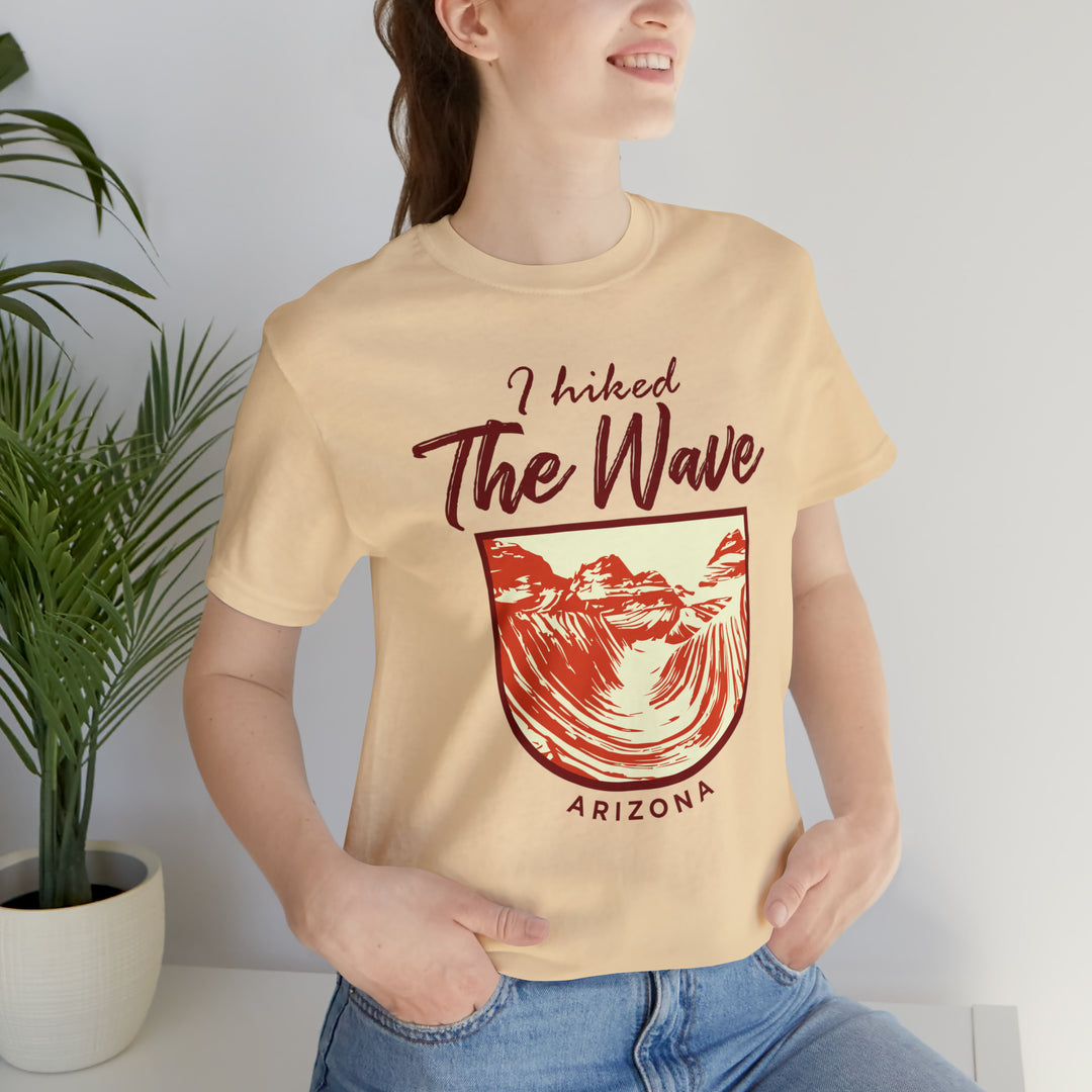 I hiked the Wave - Arizona Unisex T-Shirt