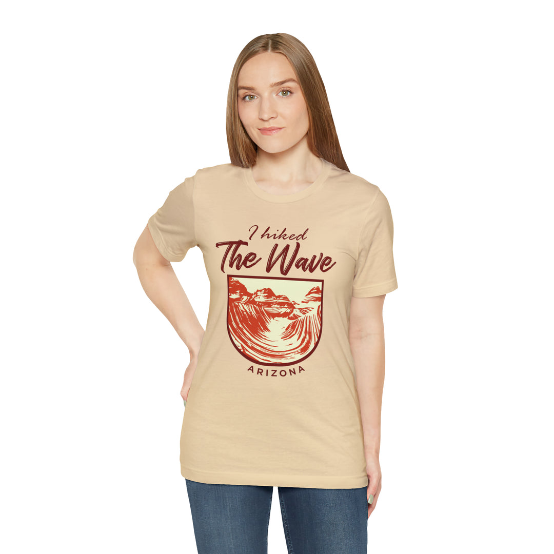 I hiked the Wave - Arizona Unisex T-Shirt