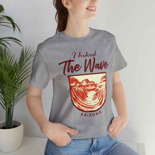 I hiked the Wave - Arizona Unisex T-Shirt