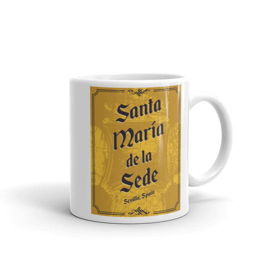 Santa Maria de la Sede - Sevilla, Spain White glossy mug