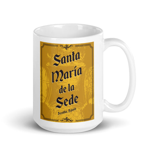 Santa Maria de la Sede - Sevilla, Spain White glossy mug